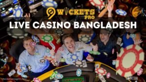 লাইভ ক্যাসিনো বাংলাদেশ 9wickets