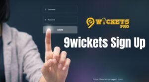 9wickets sign up সহজে একাউন্ট খোলার পরিপূর্ণ গাইডলাইন